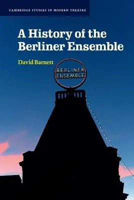 Historie berlínského souboru - A History of the Berliner Ensemble