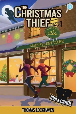 Detektivní agentura Ava & Carol: Vánoční zloděj (verze s obálkou z roku 2023) - Ava & Carol Detective Agency: The Christmas Thief (2023 Cover Version)