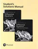 Student Solutions Manual for Fundamentals of Differential Equations and Fundamentals of Differential Equations and Boundary Value Problems (Příručka řešení pro studenty k učebnicím Základy diferenciálních rovnic a Základy diferenciálních rovnic a problémy s hraničními hodnotami) - Student Solutions Manual for Fundamentals of Differential Equations and Fundamentals of Differential Equations and Boundary Value Problems
