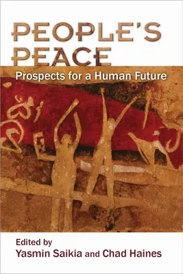 Lidový mír: Vyhlídky na lidskou budoucnost - People's Peace: Prospects for a Human Future