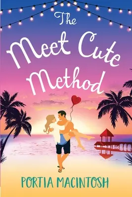 Metoda Seznam se s roztomilým - The Meet Cute Method