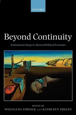 Za hranice kontinuity Institucionální změny ve vyspělých politických ekonomikách (Paperback) - Beyond Continuity Institutional Change in Advanced Political Economies (Paperback)