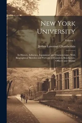 Newyorská univerzita: S životopisnými náčrty a portréty zakladatelů, Benefacto - New York University: Its History, Influence, Equipment and Characteristics, With Biographical Sketches and Portraits of Founders, Benefacto