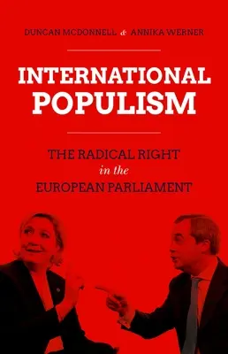 Mezinárodní populismus: Radikální pravice v Evropském parlamentu - International Populism: The Radical Right in the European Parliament