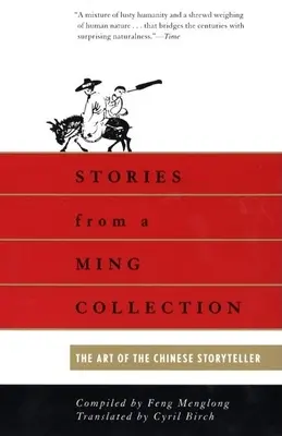 Příběhy ze sbírky Ming: Umění čínského vypravěče - Stories from a Ming Collection: The Art of the Chinese Storyteller