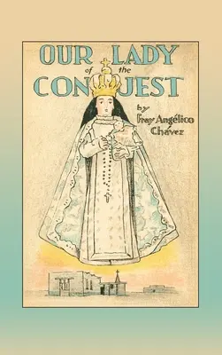 Naše paní dobyvatelka - Our Lady of the Conquest