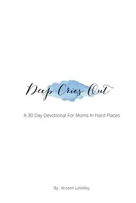 Hluboké výkřiky - Deep Cries Out