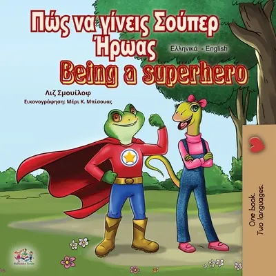 Být superhrdinou (řecko-anglická dvojjazyčná kniha) - Being a Superhero (Greek English Bilingual Book)