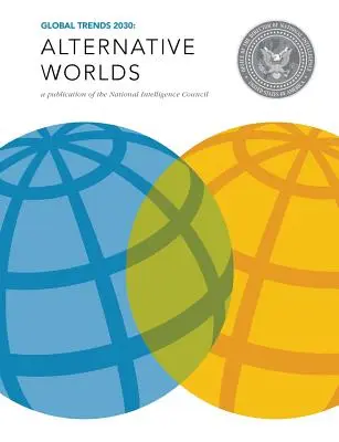 Globální trendy 2030: Alternativní světy - Global Trends 2030: Alternative Worlds
