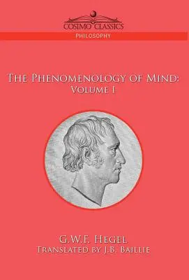 Fenomenologie mysli: I. díl - The Phenomenology of Mind: Volume I