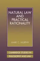 Přirozené právo a praktická racionalita - Natural Law and Practical Rationality