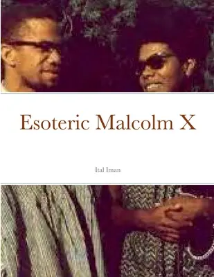 Esoterický Malcolm X - Esoteric Malcolm X
