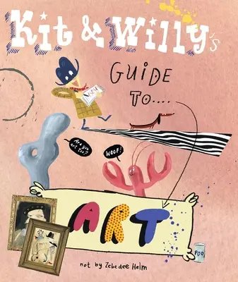 Kitův a Willyho průvodce uměním - Kit and Willy's Guide to Art