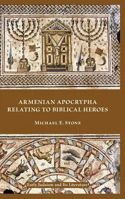Arménské apokryfy týkající se biblických hrdinů - Armenian Apocrypha Relating to Biblical Heroes