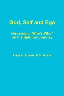 Bůh, já a ego - God, Self and Ego