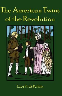 Americká dvojčata revoluce - The American Twins of the Revolution