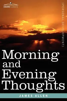 Ranní a večerní myšlenky - Morning and Evening Thoughts