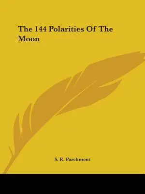 144 polarit Měsíce - The 144 Polarities Of The Moon