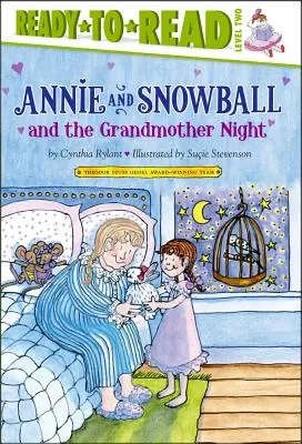 Annie a Sněhová koule a babiččina noc: Svazek 12: Ready-To-Read Level 2 - Annie and Snowball and the Grandmother Night: Ready-To-Read Level 2volume 12