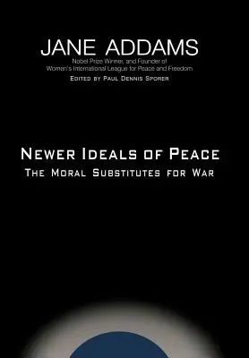 Novější ideály míru - Newer Ideals of Peace