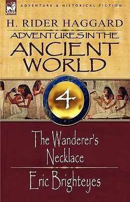 Dobrodružství ve starověkém světě: 4-Poutníkův náhrdelník & Eric Brighteyes - Adventures in the Ancient World: 4-The Wanderer's Necklace & Eric Brighteyes