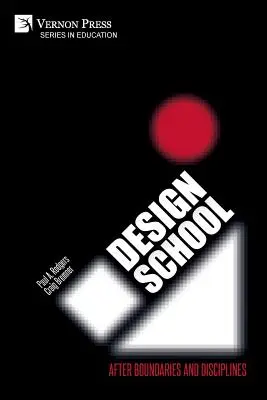 Škola designu: Po hranicích a disciplínách - Design School: After Boundaries and Disciplines