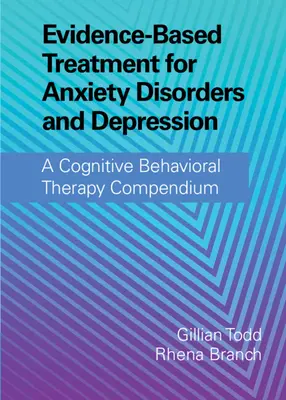 Léčba úzkostných poruch a deprese založená na důkazech - Evidence-Based Treatment for Anxiety Disorders and Depression