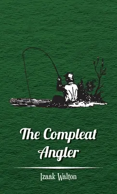 Úplný rybář - The Compleat Angler