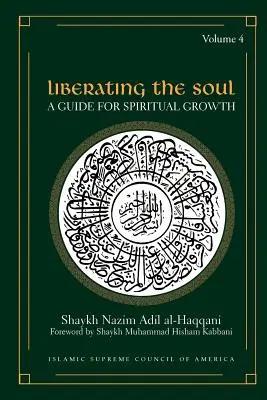 Osvobození duše: Průvodce duchovním růstem, svazek čtvrtý - Liberating the Soul: A Guide for Spiritual Growth, Volume Four