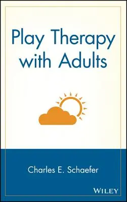 Terapie hrou s dospělými - Play Therapy with Adults