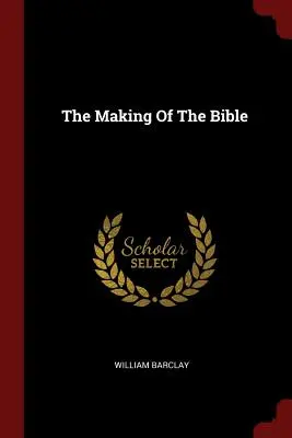 Tvorba Bible - The Making Of The Bible