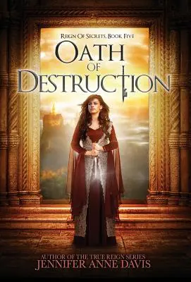 Přísaha zkázy: Vláda tajemství, kniha 5 - Oath of Destruction: Reign of Secrets, Book 5