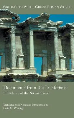 Dokumenty z Luciferie: In Defense of the Nicene Creed - Documents from the Luciferians: In Defense of the Nicene Creed