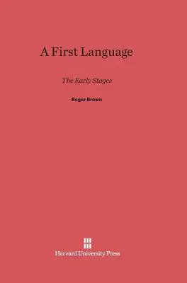První jazyk: Rané fáze - A First Language: The Early Stages