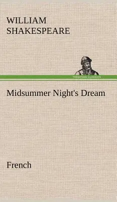 Sen noci svatojánské. Francouzština - Midsummer Night's Dream. French