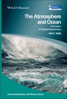 Atmosféra a oceán: Fyzikální úvod, 3. vydání - The Atmosphere and Ocean: A Physical Introduction, 3rd Edition