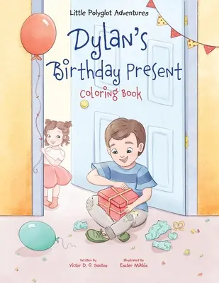 Dylanův dárek k narozeninám - Omalovánky - Dylan's Birthday Present - Coloring Book