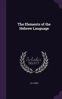 Prvky hebrejského jazyka - The Elements of the Hebrew Language