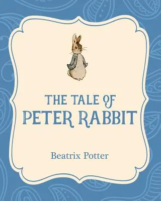 Příběh králíka Petra - The Tale of Peter Rabbit