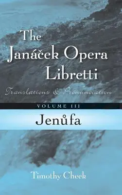 Jenufa: Překlady a výslovnost - Jenufa: Translations and Pronunciation