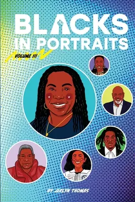 Černoši v portrétech: Svazek 3 - Blacks in Portraits: Volume 3