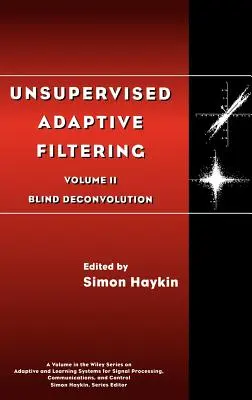 Adaptivní filtrování bez dohledu, slepá dekonvoluce - Unsupervised Adaptive Filtering, Blind Deconvolution