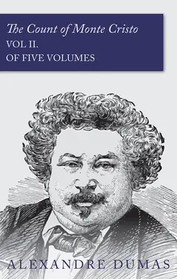 Hrabě Monte Christo - díl II. (V pěti svazcích) - The Count of Monte Cristo - Vol II. (In Five Volumes)