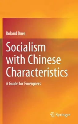 Socialismus s čínskými rysy: Průvodce pro cizince - Socialism with Chinese Characteristics: A Guide for Foreigners