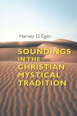 Sondáže do křesťanské mystické tradice - Soundings in the Christian Mystical Tradition
