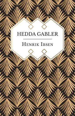 Hedda Gablerová - Hedda Gabler