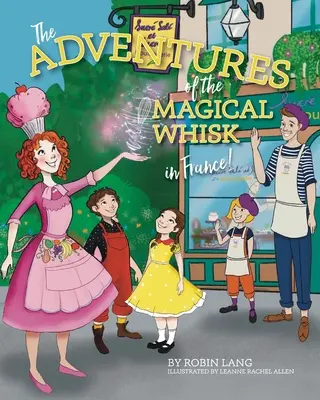Dobrodružství kouzelné metličky ve Francii - The Adventures of the Magical Whisk in France