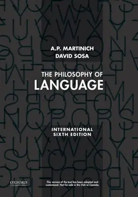 Filosofie jazyka (Martinich A.P. (profesor filosofie University of Texas at Austin)) - Philosophy of Language (Martinich A.P. (Professor of Philosophy Professor of Philosophy University of Texas at Austin))