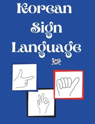 Korejský znakový jazyk - Korean Sign Language