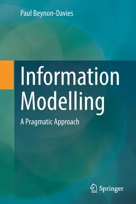 Informační modelování: Pragmatický přístup - Information Modelling: A Pragmatic Approach